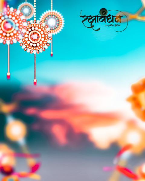 Raksha Bandhan Editing Blur Rakhi Background Wallpapers