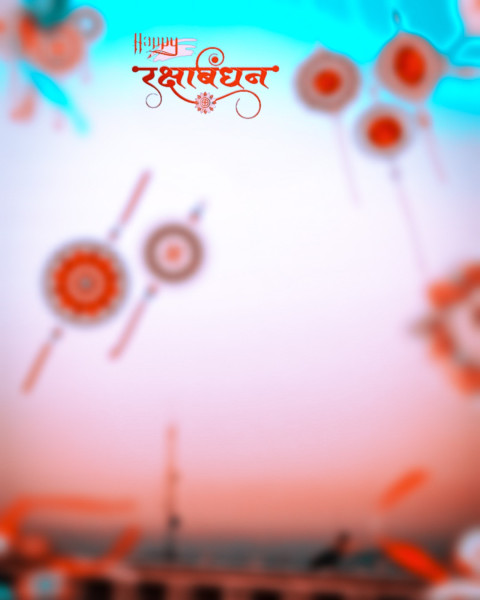 Raksha Bandhan Editing Hd Rakhi Photo New Background